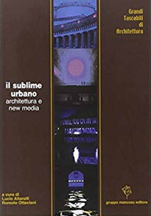 Il sublime urbano. Architettura e new media - copertina