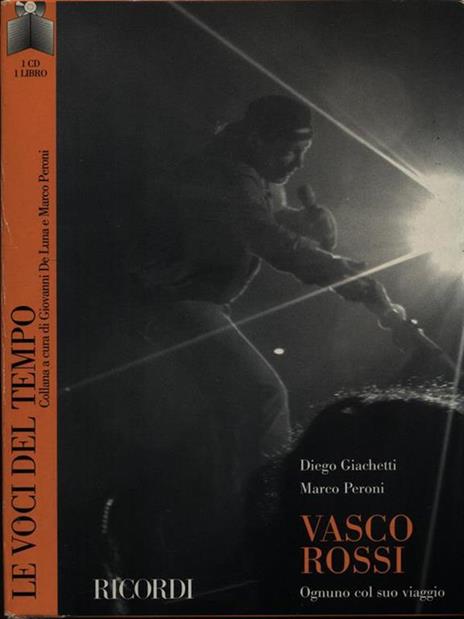 Vasco Rossi. Ognuno col suo viaggio. Con CD Audio - Diego Giachetti,Marco Peroni - 2