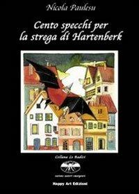 Cento specchi per la strega di Hartenberk - Nicola Paulesu,M. Cristina Lo Cascio - copertina