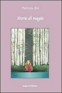 Storie di magia - Patrizia Boi,M. Cristina Lo Cascio - copertina