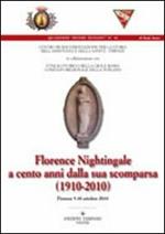 Florence nightingale a cento anni dalla sua scomparsa (1910-2010)