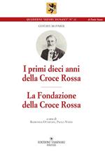 I primi dieci anni della Croce Rossa. La Fondazione della Croce Rossa