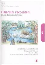 I giardini raccontati. Omero, Boccaccio, Calvino...