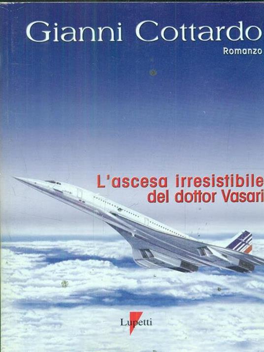 L' ascesa irresistibile del dottor Vasari - Gianni Cottardo - copertina