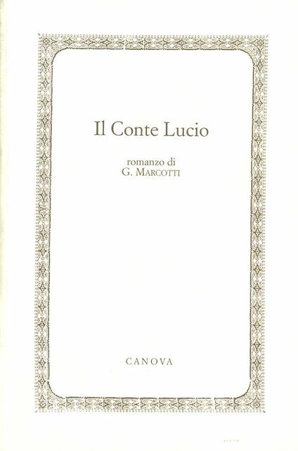 Il conte Lucio - Giuseppe Marcotti - copertina