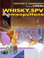 Whisky, SPV e omeoputtane. Prima de L'Incal. Vol. 5