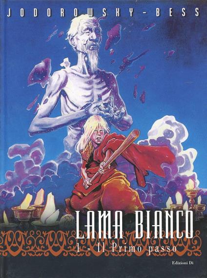 Lama bianco. Vol. 1: Il primo passo. - Alejandro Jodorowsky,Georges Bess - copertina