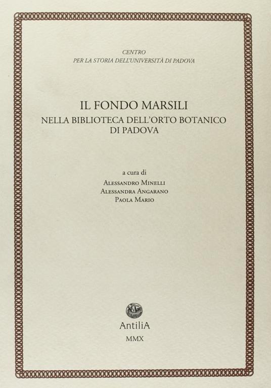 Il fondo Marsili. Nella biblioteca dell'orto botanico di Padova - copertina