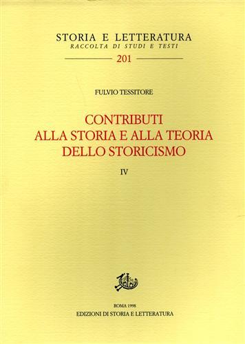 Contributi alla storia e alla teoria dello storicismo. Vol. 4 - Fulvio Tessitore - copertina