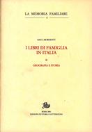 I libri di famiglia in Italia. II - Edizioni di Storia e Letteratura