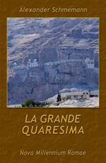 La grande Quaresima