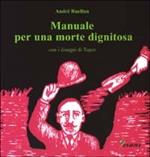 Manuale per una morte dignitosa