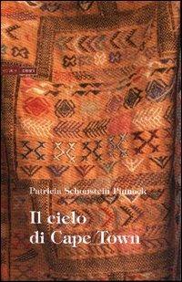 Il cielo di Cape Town - Patricia Schonstein Pinnock - copertina