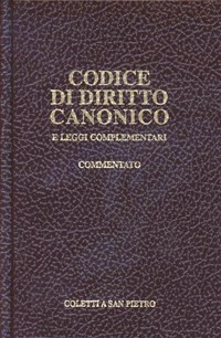 Codice di diritto canonico e leggi complementari commentato. Testo 