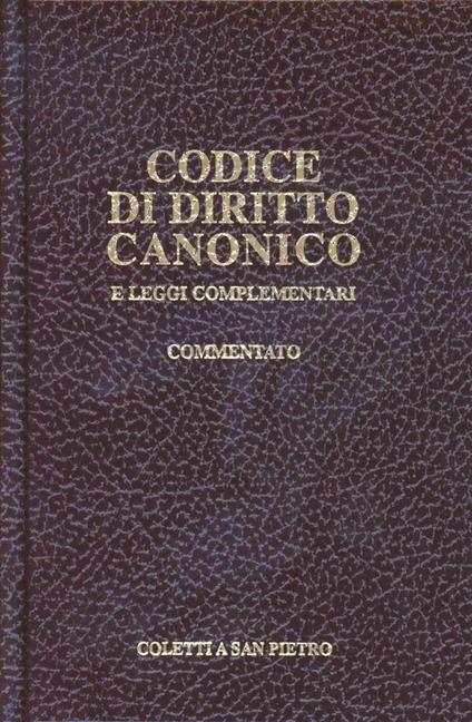 Codice di diritto canonico e leggi complementari commentato. Testo latino a fronte - Juan Ignacio Arrieta - copertina