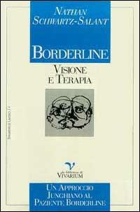 Borderline: visione e terapia. Un approccio junghiano al paziente borderline - Nathan Schwartz Salant - copertina