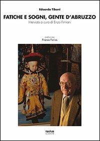 Fatiche e sogni, gente d'Abruzzo - Edoardo Tiboni - copertina