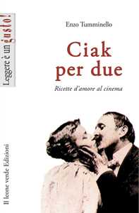 Image of Ciak per due. Ricette d'amore al cinema