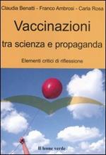 Vaccinazioni tra scienza e propaganda. Elementi critici di riflessione