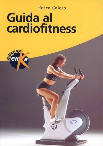 Guida al cardiofitness - Rocco Caloro - copertina