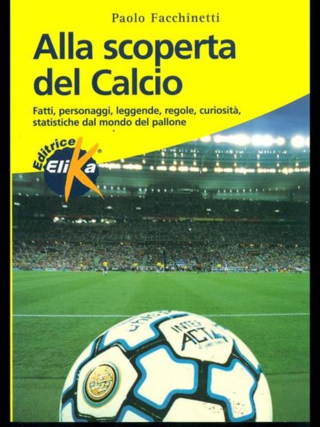 Alla scoperta del calcio - Paolo Facchinetti - copertina