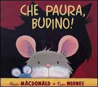 Che paura, Budino! - Alan MacDonald,Tim Warnes - copertina