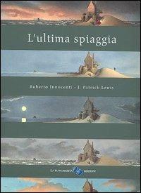 L' ultima spiaggia. Ediz. illustrata - Patrick J. Lewis - Libro - La  Margherita - I libri di Roberto Innocenti