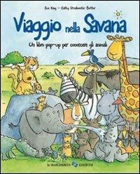 Viaggio nella savana. Ediz. illustrata - Sue King,Cathy Drinkwater Better - copertina