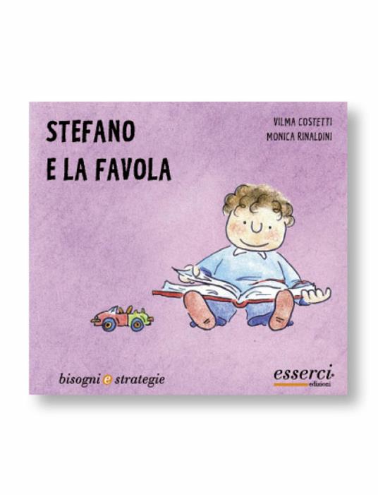 Stefano e la favola - Vilma Costetti,Monica Rinaldini - copertina