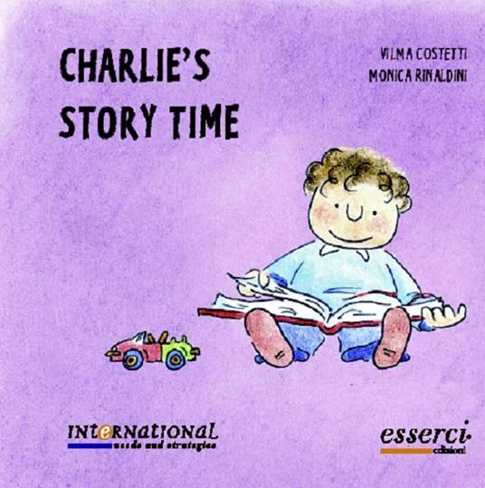 Charlie's story time - Vilma Costetti,Monica Rinaldini - copertina
