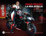 La mia Aprilia. Autobiografia postuma dell'ultimo grande pioniere della moto