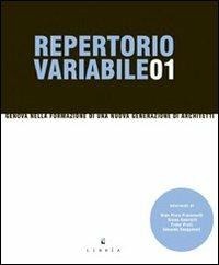 Repertorio variabile. Vol. 1: Genova nella formazione di una nuova generazione di architetti. - copertina