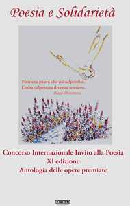 Image of Poesia e soliodarietà. Concorso Internazionale Invito alla Poesia. Antologia delle opere premiate