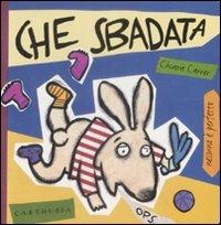 Che sbadata. Tina una coniglietta molto distratta - Chiara Carrer - copertina