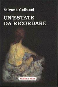 Un' estate da ricordare - Silvana Cellucci - copertina