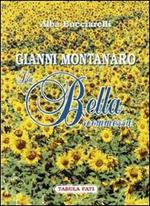 Gianni Montanaro. La bella scommessa