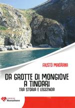 Da grotte di Mongiove a Tindari. Tra storia e leggenda