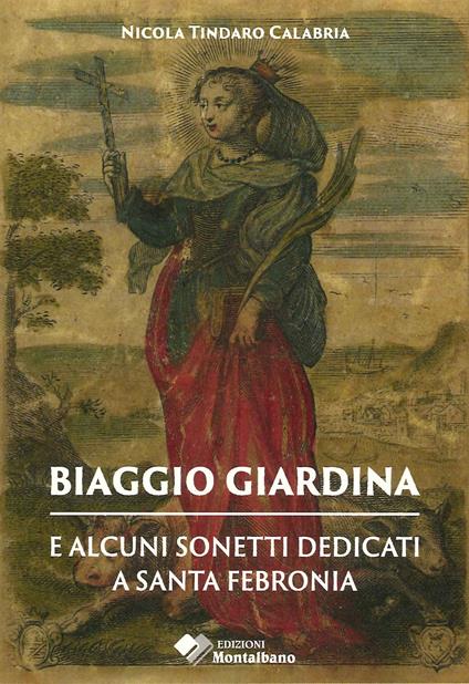 Biaggio Tommaso Giardina e alcuni sonetti dedicati a Santa Febronia - Nicola Tindaro Calabria - copertina
