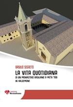 La vita quotidiana di un monastero basiliano a metà ’700 in Valdemone