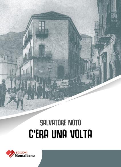 C'era una volta - Salvatore Noto - copertina