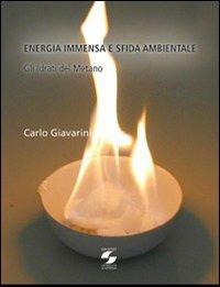 Energia immensa e sfida ambientale. Gli idrati del metano - Carlo Giavarini - copertina