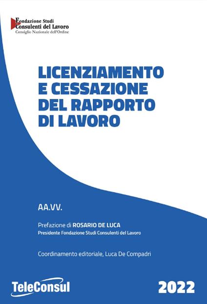 Licenziamento e cessazione del rapporto di lavoro. Nuova ediz. - copertina