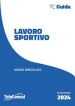 Lavoro sportivo. Le novità dopo la riforma e i decreti attuativi