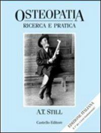 Osteopatia: ricerca e pratica - Andrew T. Still - copertina