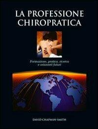 La professione chiropratica - David Chapman-Smith - copertina