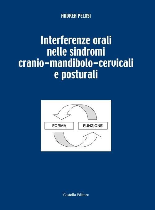 Interferenze orali sindromi cranio mandibola cervello - Andrea Pelosi - copertina