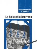 La belle et le bourreau. Une histoire inédite de la Pérouse du XVIIe siècle