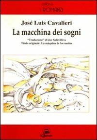 La macchina dei sogni-La máquina de los suenos - José Luis Cavalieri - copertina