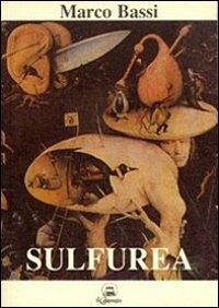 Sulfurea - Marco Bassi - copertina