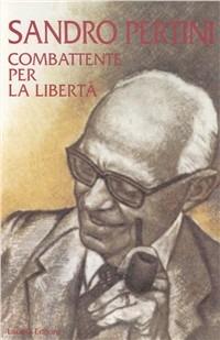 Sandro Pertini, combattente per la libertà - copertina